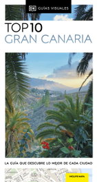 DORLING KINDERSLEY (DK), GRAN CANARIA. GUÍAS VISUALES TOP 10 2023
