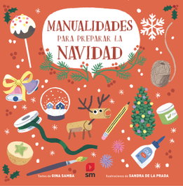 Manualidades para preparar la Navidad, Gina Samba - SM
