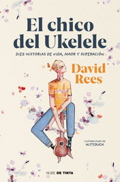 NUBE DE TINTA, EL CHICO DEL UKELELE - David Rees