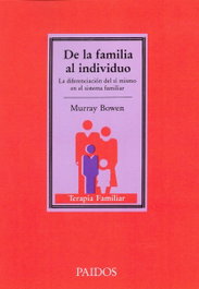 De la familia al individuo, Murray Bowen - PAIDOS