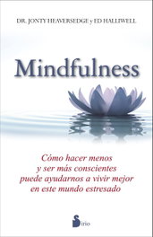 Mindfulness, Dr. Jonty Heaversedge-Halliwell - SIRIO EDITORIAL