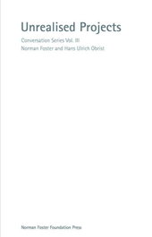 Unrealised projects, Norman Foster