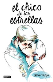 El chico de las estrellas, Chris Pueyo - DESTINO INFANTIL
