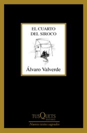 El cuarto del siroco, Álvaro Valverde - TUSQUETS