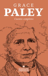 ANAGRAMA, Cuentos completos, Grace Paley - ANAGRAMA