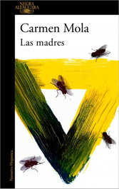 Las madres, Carmen Mola - ALFAGUARA