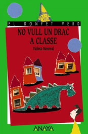 ANAYA, No vull un drac a classe - Violeta Monreal