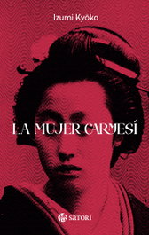 La mujer carmesí, Kyoka Izumi - SATORI EDICIONES
