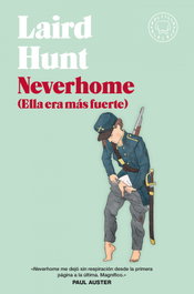 Neverhome, Laird Hunt - BLACKIE BOOKS