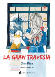 La gran travesía, Shion Miura - NOCTURNA EDICIONES