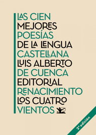Las cien mejores poesías de la lengua castellana, Luis Alberto de Cuenca - Renacimiento Editorial