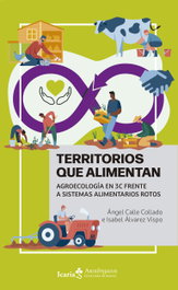 Territorios que alimentan, Ángel Calle Collado - ICARIA