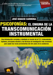 Psicofonías: el enigma de la transcomunicación instrumental, José Ignacio Carmona - EDICIONES NOWTILUS