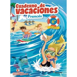 SANTILLANA, VACACIONES FRANCÉS 6ºPRIMARIA - VACACIONES