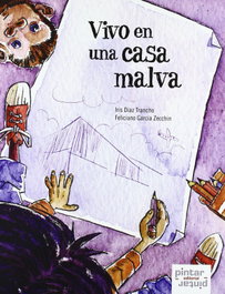 Vivo en una casa malva (Cartone), Iris Diaz Trancho - PINTAR PINTAR