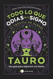 TEMAS HOY, TAURO: TODO LO QUE ODIAS DE TU SIGNO Y TODAVIA NO SABES