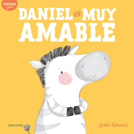 Daniel es muy amable, Jedda Robaard - EDELVIVES