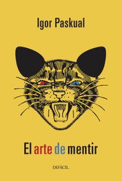 El arte de mentir, Igor Paskual - DIFACIL