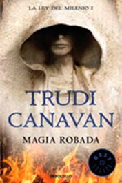 La Magia Robada, Trudi Canavan - Penguin Random House Grupo Editorial, S.A.U.