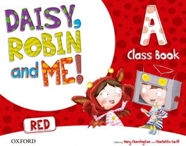 OXFORD UNIVERSITY PRESS, Daisy, Robin and Me A Red Class Book Pack, Mary Charrington, Charlotte Covill - OXFORD UNIVERSITY PRESS