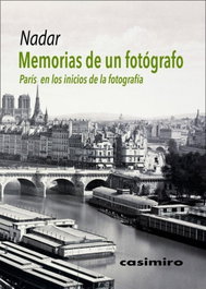 CASIMIRO, MEMORIAS DE UN FOTOGRAFO, Nadar