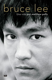 DOJO EDICIONES, Bruce Lee: Una vida, Matthew Polly