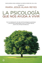 La psicología que nos ayuda a vivir, Mª Jesús Alava Reyes - LA ESFERA DE LOS LIBROS