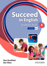 OXFORD UNIVERSITY PRESS, Succeed In English 4: Students Book, Ben Wetz - OXFORD UNIVERSITY PRESS