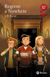 Regreso a Nowhere, J. R. Barat - BRUÑO