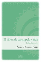 El sillón de terciopelo verde, Patricia Esteban Erlés - EOLAS