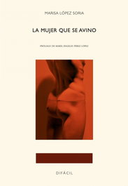 LA MUJER QUE SE AVINO, Marisa López Soria - DIFACIL