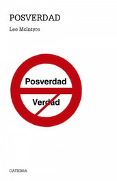 La Posverdad, Lee McIntyre - Catedra