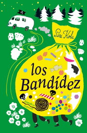 Los Bandidez, Siri Kolu - Nordica Libros