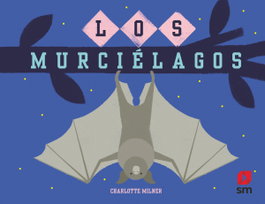 SM, Los murciélagos - Charlotte Milner