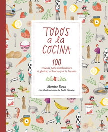 LA GALERA - TODOS A LA COCINA: 100 RECETAS PARA INTOLERANTES AL GLUTEN