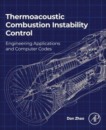 Combustion instability control, Zhao - ACADEMIC PRESS