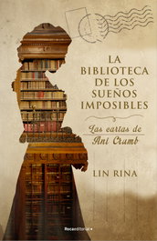 ROCA EDITORIAL, La biblioteca de los sueños imposibles. Las cartas de Ani Crumb - Lin Rina