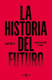 Historia del futuro, Isaac Marcet - PLAZA & JANES