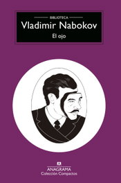 El ojo, Vladimir Nabokov - ANAGRAMA