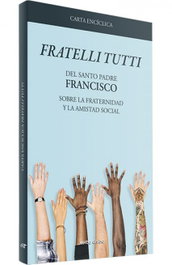 Carta encíclica 'Fratelli Tutti', Santo Padre Francisco - VERBO DIVINO