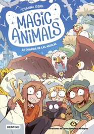 DESTINO INFANTIL, Magic Animals 10. La guarida de las águilas - DESTINO INFANTIL