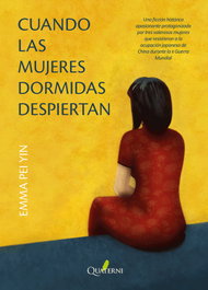 Cuando las mujeres dormidas despiertan, Emma Pei Yin - QUATERNI