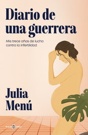 Diario de una guerrera, Julia Menú - PLAZA & JANES