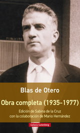 GALAXIA GUTENBERG, Obra completa de Blas de Otero - GALAXIA GUTENBERG