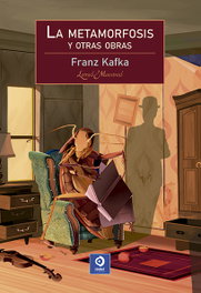 La metamorfosis, Carta al padre; Informe para una academia, Franz Kafka - EDIMAT