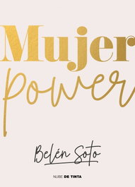 Mujer Power, Belén Soto - NUBE DE TINTA