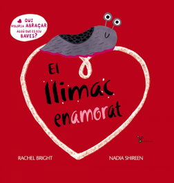 BRUÑO, El llimac enamorat, Rachel Bright - BRUÑO