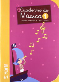 MARFIL, (09).CUADERNO MUSICA 1O.PRIMARIA - MARFIL
