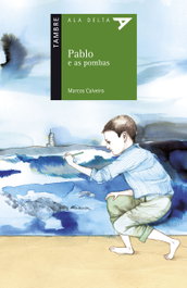 TAMBRE-EDELVIVES, Pablo e as pombas - Marcos Sánchez Calveiro