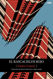 El rascacielos rojos, Darko Cvijetic - Baltica Editorial